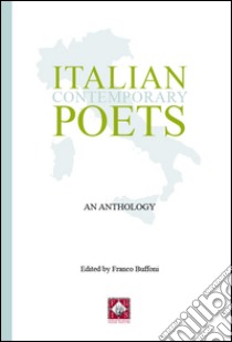 Italian contemporary poets. An antology libro