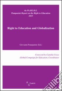 Right to education and globalization libro di Pampanini G. (cur.)