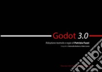 Godot 3.0. Ediz. illustrata libro di Fazzi Patrizia