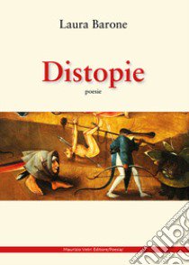 Distopie libro di Barone Laura