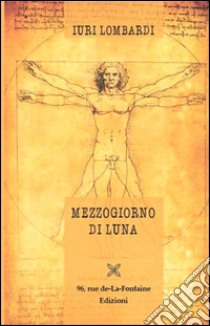 Mezzogiorno di luna libro di Lombardi Iuri