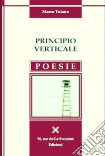 Principio verticale libro di Tufano Marco