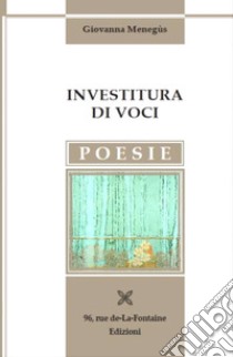 Investitura di voci libro di Menegus Giovanna