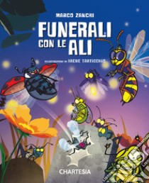 Funerali con le ali. Ediz. a caratteri grandi libro di Zanchi Marco