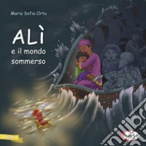 Alì e il mondo sommerso libro di Ortu Maria Sofia