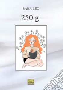 250 g. libro di Leo Sara