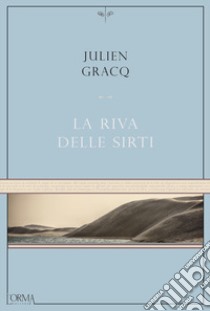 La riva delle sirti libro di Gracq Julien