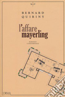 L'affare Mayerling libro di Quiriny Bernard