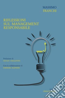 Riflessioni sul management responsabile libro di Franchi Massimo; Rainieri Barbara