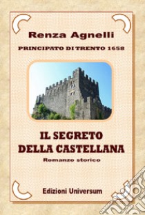 Il segreto della castellana libro di Agnelli Renza