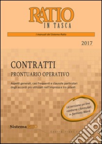 Contratti. Prontuario operativo 2017 libro