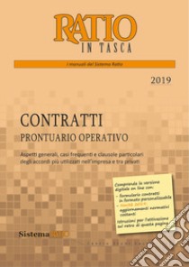 Contratti. Prontuario operativo 2019 libro