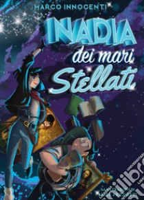 Nadia dei mari stellati libro di Innocenti Marco