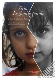 Siria. Lezioni e parole libro di Soddu V. (cur.)