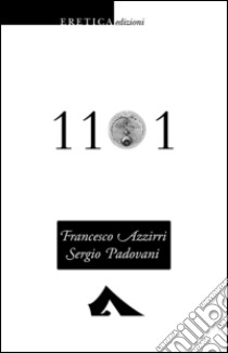 1101 libro di Azzirri Francesco; Padovani Sergio