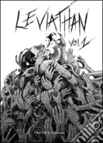 Leviathan. Ediz. integrale. Vol. 1 libro di Dattoli Michele; Pastore Salvatore