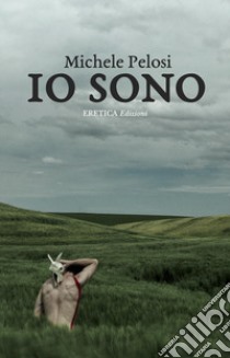 Io sono libro di Pelosi Michele