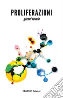 Proliferazioni libro di Ruscio Gianni