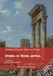 Storia di Roma antica libro di Buglione Alfonso; Conti P. G. (cur.)