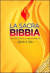 La sacra Bibbia. Spirito e vita libro