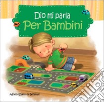 Dio mi parla per bambini libro di De Bezenac Agnes; De Bezenac Salem