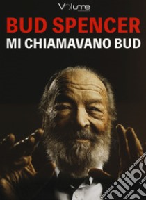 Mi chiamavano Bud. Audiolibro. CD Audio formato MP3  di Spencer Bud