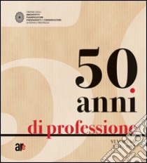 50 anni di professione. Vol. 4: 1961-1965 libro di Miano M. (cur.)