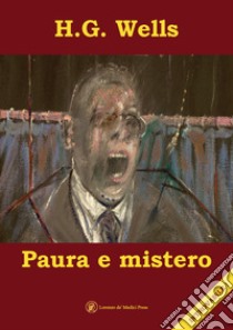 Paura e mistero libro di Wells Herbert George