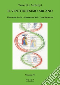 Tarocchi e archetipi libro di Secchi Simonetta; Atti Alessandra; Baroncini Luca