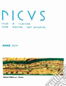 Picus. Studi e ricerche sulle Marche nell'antichità (2019). Vol. 39 libro di Paci G. (cur.)