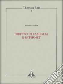 Diritto di famiglia e internet libro di Nardi Sandro