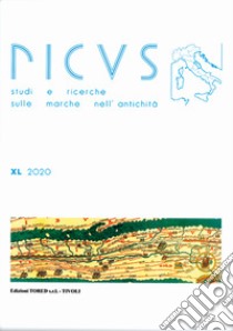 Picus. Studi e ricerche sulle Marche nell'antichità (2020). Ediz. multilingue. Vol. 40 libro