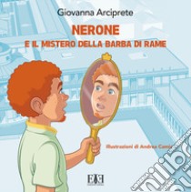 Nerone e il mistero della barba di rame libro di Arciprete Giovanna