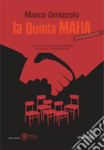 La quinta mafia. Nuova ediz. libro di Omizzolo Marco