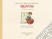 Signum. La filigrana: una pasión. Ediz. illustrata libro di Miravalles Martínez Covadonga