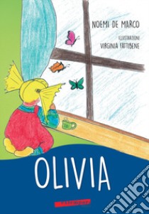 Olivia libro di De Marco Noemi