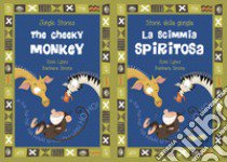 La scimmia Spiritosa-The Cheeky monkey. Ediz. illustrata libro di Lynes Susie