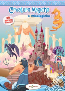 Creature magiche e mitologiche. Leggi e gioca con gli stickers. Ediz. a colori libro di Giustiniani Elisa