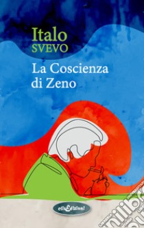 La coscienza di Zeno libro di Svevo Italo