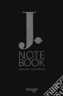 J. Note Book libro di Galasso Renato; Marchese Francesco