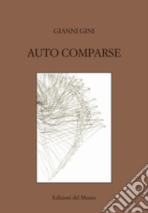 Auto comparse libro di Gini Gianni