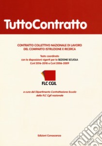 Contratto collettivo nazionale di lavoro del comparto istruzione e ricerca libro di FLC CGIL (cur.)