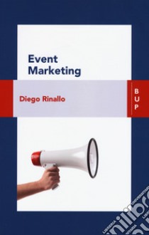 Event marketing libro di Rinallo Diego