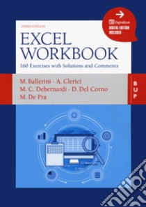 Excel workbook. 160 exercises with solutions and comments. Con ebook libro di Clerici A. (cur.)