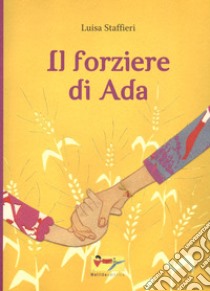 Il forziere di Ada libro di Staffieri Luisa