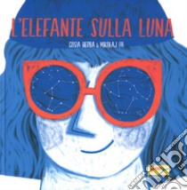 L'elefante sulla luna. Ediz. a colori libro di Pasinski Mikolaj; Herba Gosia