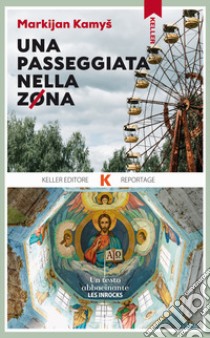 Una passeggiata nella zona libro di Markijan Kamys