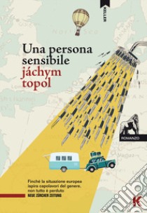 Una persona sensibile libro di Topol Jáchym