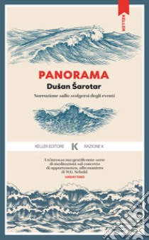 Panorama. Narrazione sullo svolgersi degli eventi libro di Sarotar Dusan