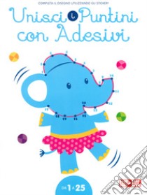 Elefante. Unisci i puntini 1-25. Con adesivi. Ediz. illustrata libro